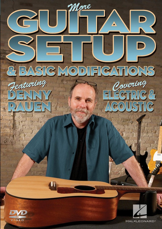 Hal Leonard More Guitar Setup & Basic Modifications Covering Electric & Acoustic