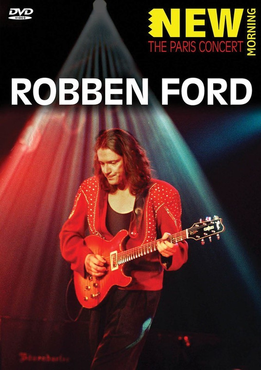 Hal Leonard Robben Ford New Morning: The Paris Concert