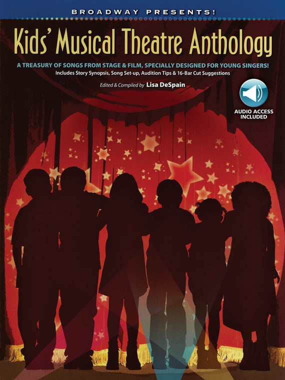 Hal Leonard Broadway Presents! Kids' Musical Theatre Anthology A Treasury Of Songs From Stage & Film For Young Singers!