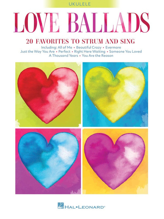 Hal Leonard Love Ballads 20 Favorites To Strum & Sing Ukulele