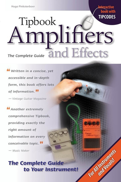 Hal Leonard Tipbook Amplifiers & Effects The Complete Guide