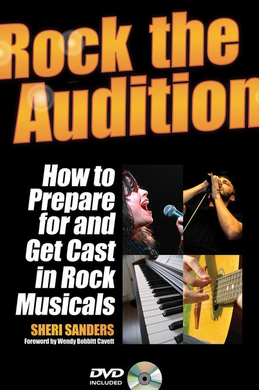 Hal Leonard Rock The Audition How To Prepare For And Get Cast In Rock Musicals