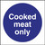 Vogue Cooked Meat Only Sign