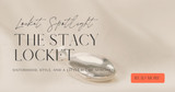 Locket Spotlight | The Stacy Locket