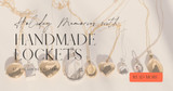 Holiday Memories That Stay Close: Why We Make Lockets by Hand