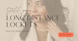 Long Distance Love: Lockets For Every Goodbye