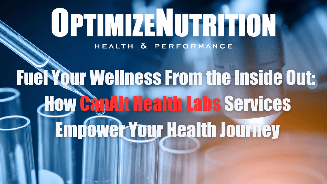 Fuel Your Wellness From the Inside Out: How CanAlt Health Labs Services Empower Your Health Journey