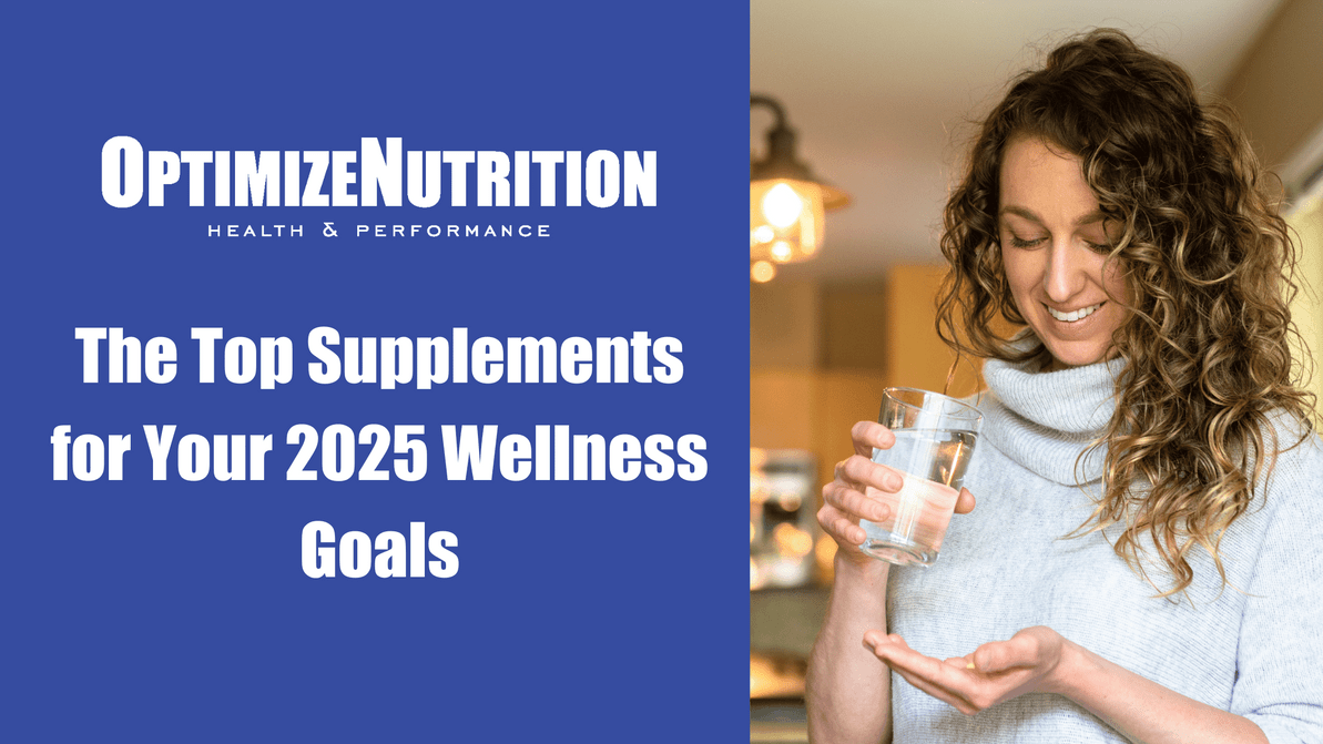 Kickstart Your Year: The Top Supplements for Your 2025 Wellness Goals