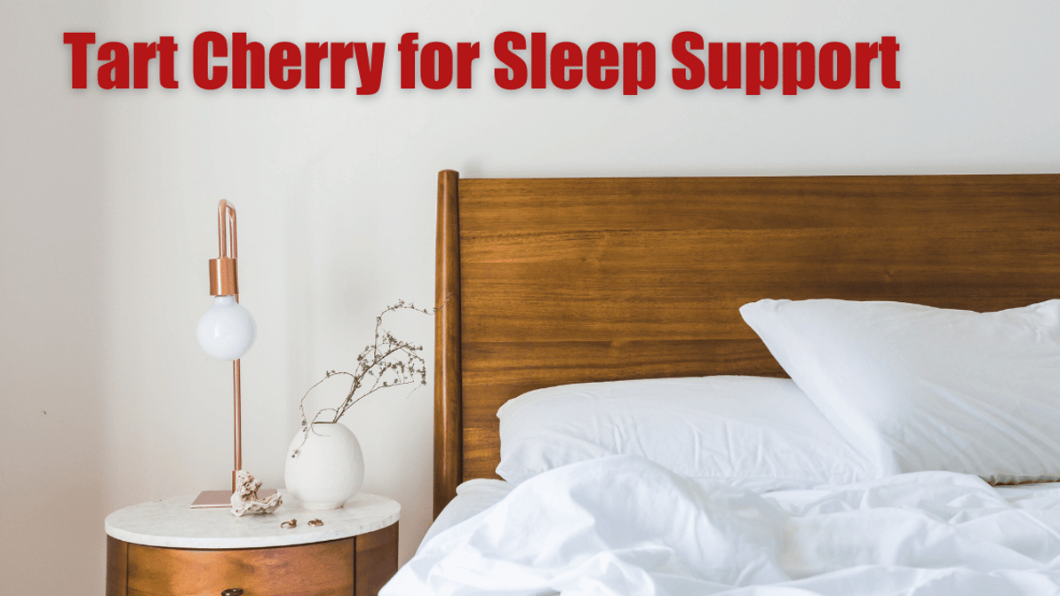 Sweet Dreams: The Sleep Benefits of Tart Cherry