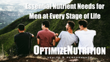 Essential Nutrient Needs for Men at Every Stage of Life: Performance, Health, and Supplement Support
