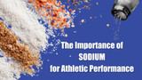 Importance of Sodium for Athletic Performance