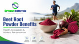 Beet Root Powder Benefits: How it Can Boost Your Health and Performance
