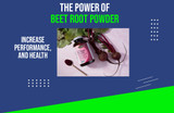 The Power of Beetroot Powder: A Game-Changer for Athletic Performance and Health