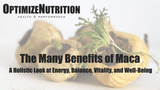 The Many Benefits of Maca: A Holistic Look at Energy, Balance, Vitality, and Well-Being