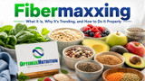 Fibermaxxing: What It Is, Why It’s Trending, and How to Do It Properly