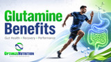 Glutamine Benefits: Gut Health, Recovery, Performance & More