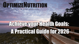 Achieve Your Health Goals: A Practical Guide for 2026