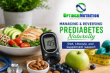Managing and Reversing Prediabetes Naturally: Diet, Lifestyle, and Supplement Support