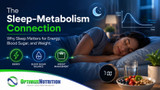 The Sleep–Metabolism Connection: Why Sleep Matters for Energy, Blood Sugar, and Weight
