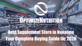 Best Supplement Store in Nanaimo: Your Complete Local Buying Guide (2026)!