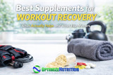 Best Supplements for Workout Recovery: What Actually Helps and What Else Matters