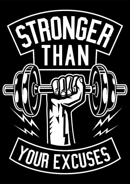 Stronger Than Your Excuses (PRT_3047) - Canvas Art Print - 21in X 29in