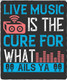 Live-music-is-the-cure-for-what-ails-ya (PRT_4075) - Canvas Art Print - 26in X 31in