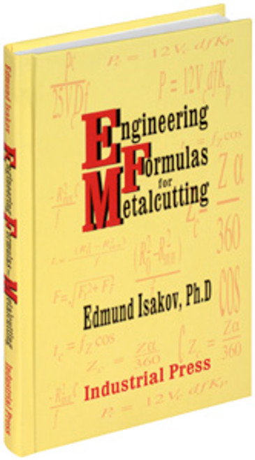 Industrial Press Engineering Formulas for Metalcutting - EFM-3174