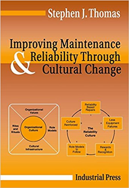 INDUSTRIAL PRESS Improving Maintenance and Reliability Through Cultural Change Workbook - 3276-7