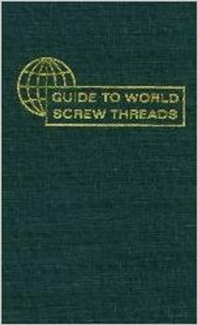 INDUSTRIAL PRESS Guide to World Screw Threads - 3410-5