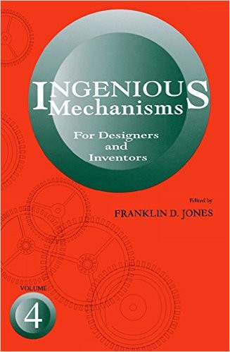 Ingenious Mechanisms for Designers and Inventors, 1930-67 (Volume 4 ...