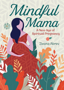 Mindful Mama Mindful Mama