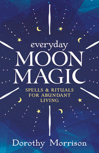 Everyday Moon Magic Everyday Moon Magic