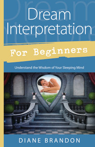 Dream Interpretation for Beginners Dream Interpretation for Beginners