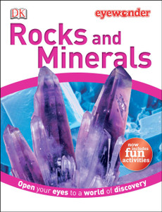 Rocks and Minerals EyeWonder Rocks and Minerals EyeWonder