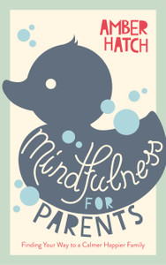 Mindfulness for Parents Mindfulness for Parents