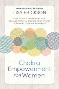 Chakra Empowerment for Women Chakra Empowerment for Women