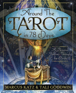 Around the Tarot in 78 Days Around the Tarot in 78 Days