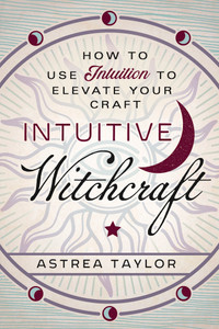 Intuitive Witchcraft Intuitive Witchcraft