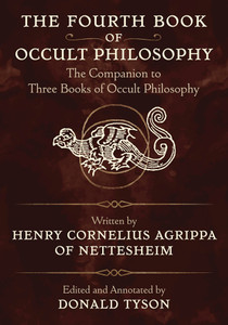 The Fourth Book of Occult Philosophy The Fourth Book of Occult Philosophy