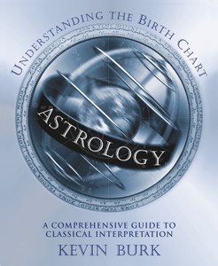 Astrology: Understanding the Birth Chart Astrology: Understanding the Birth Chart