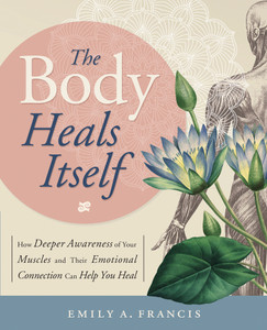 The Body Heals Itself The Body Heals Itself