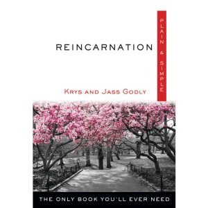 Reincarnation Plain & Simple Reincarnation Plain & Simple