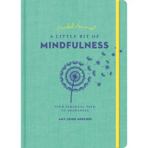 Little Bit of Mindfulness Guided Journal Little Bit of Mindfulness Guided Journal
