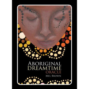 Aboriginal Dreamtime Oracle Aboriginal Dreamtime Oracle