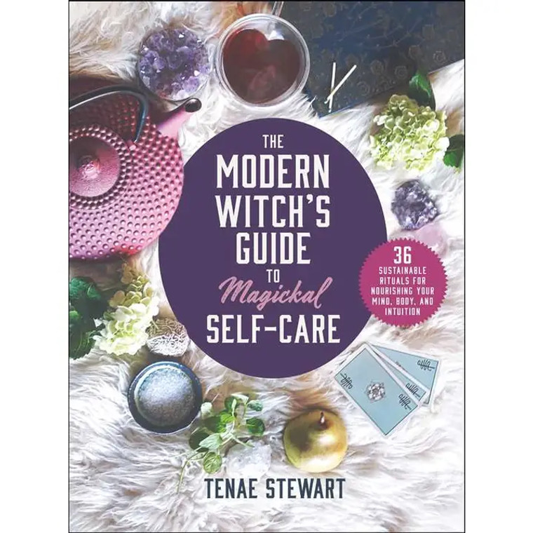 Modern Witch's Guide To Magickal Self-Care