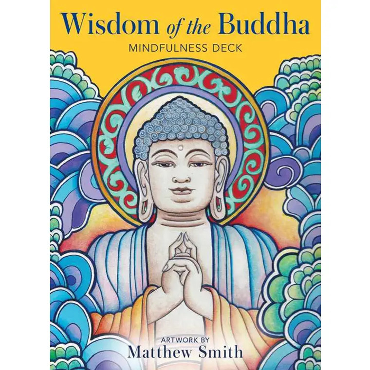 Wisdom of the Buddha Mindfulness Deck By Matthew Smith