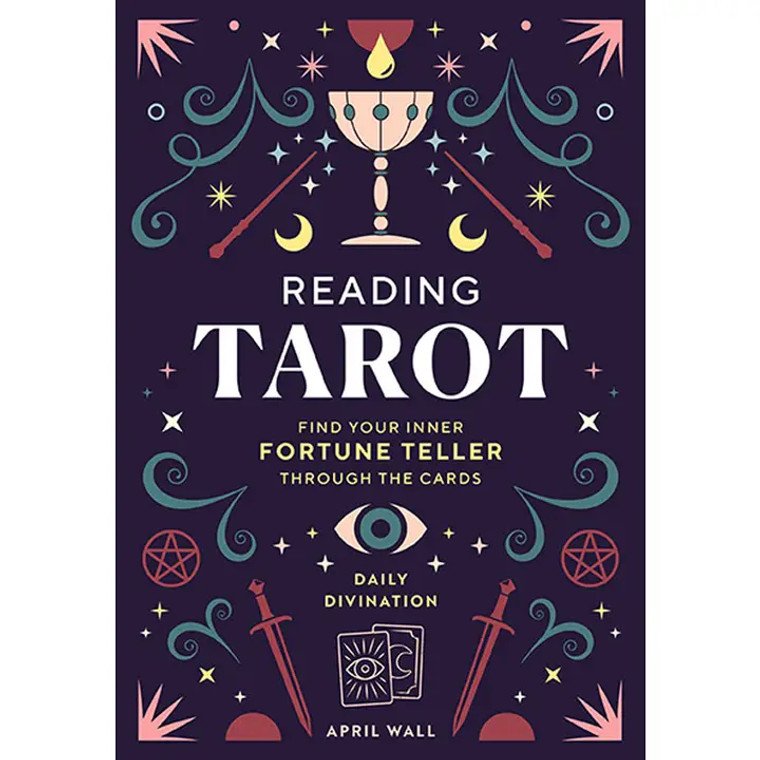 Reading Tarot: Find Your Inner Fortune Teller