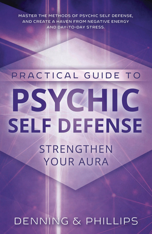 Practical Guide to Psychic Self Defense