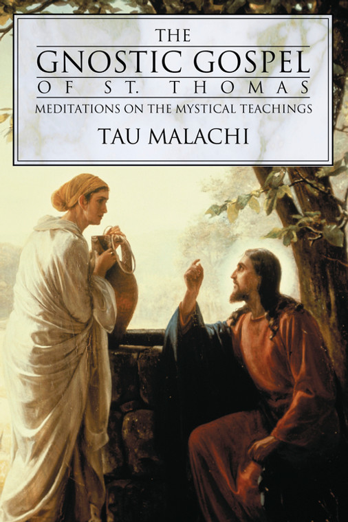 The Gnostic Gospel of St. Thomas